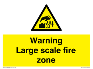 Warning Large scale fire zone